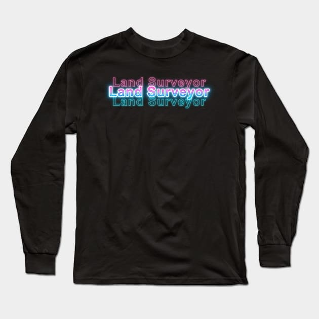 Land Surveyor Long Sleeve T-Shirt by Sanzida Design